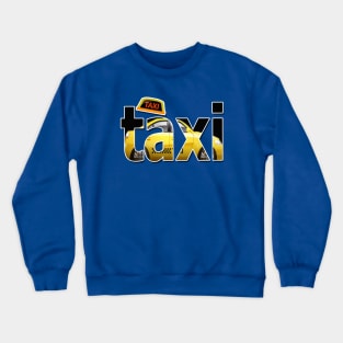 Taxi Crewneck Sweatshirt